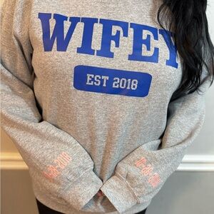 WIFEY EST CUSTOMIZED SWEATSHIRT NEW